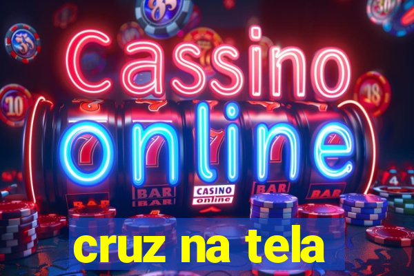 cruz na tela